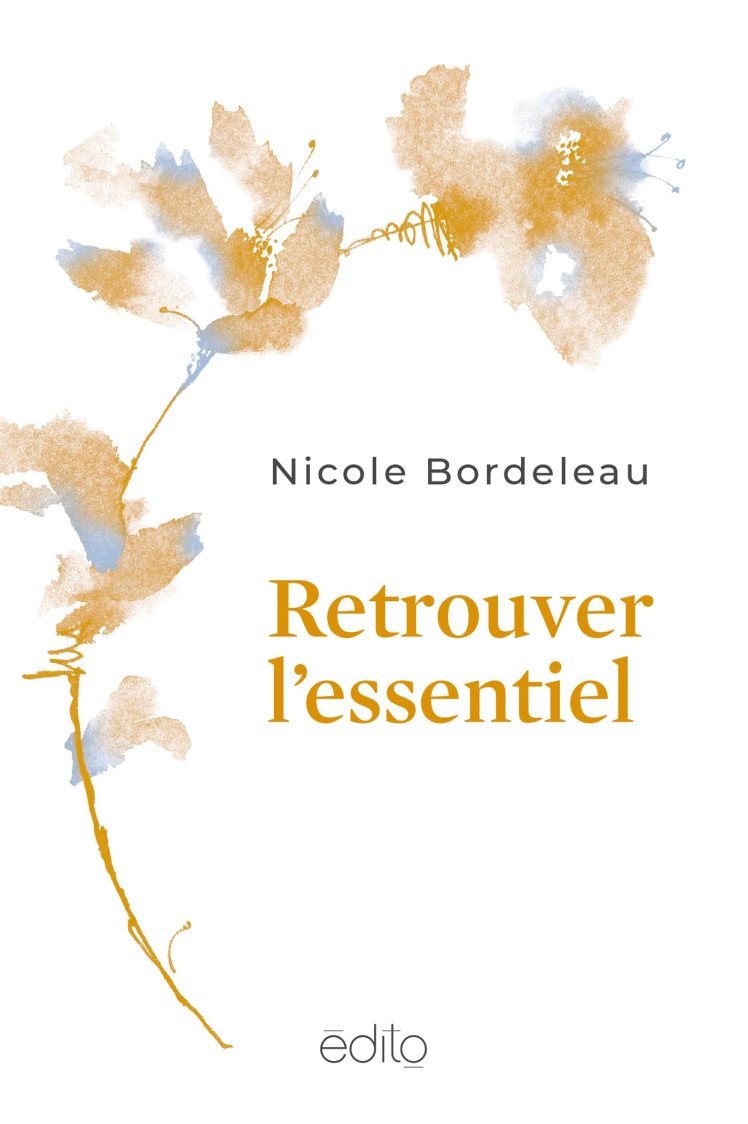 Nicole Bordeleau Retrouver l’essentiel