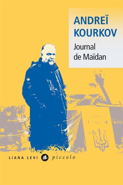 Andreï Kourkov Journal de Maïdan